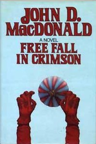 <i>Free Fall in Crimson</i> 1981 novel by John D. MacDonald