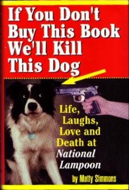 File:If You Don't Buy This Book, We'll Kill This Dog! cover.jpg