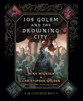 <i>Joe Golem</i> Novel and comic book series created by Mike Mignola and Christopher Golden