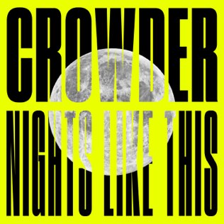 Night Like This (Crowder song) 2020 single by Crowder