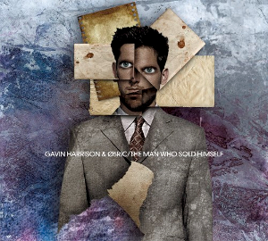 <i>The Man Who Sold Himself</i> (album) 2012 studio album by Gavin Harrison & 05Ric