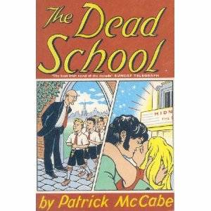 <i>The Dead School</i> 1995 novel by Patrick McCabe