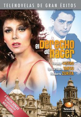 <i>El derecho de nacer</i> (1981 TV series) Mexican TV series or program