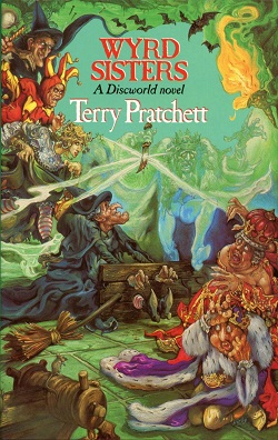 <i>Wyrd Sisters</i> 1988 Discworld novel by Terry Pratchett