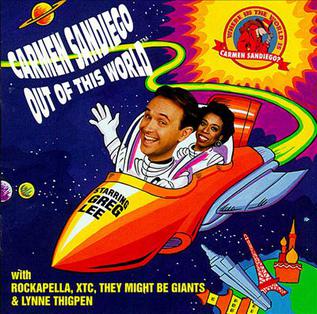 <i>Carmen Sandiego: Out of This World</i> 1994 soundtrack album by Rockapella, (feat. They Might Be Giants, XTC, 3 Brave Woodsmen, Greg Lee, and Lynn Thigpen)