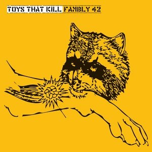 <i>Fambly 42</i> 2012 studio album by Toys That Kill