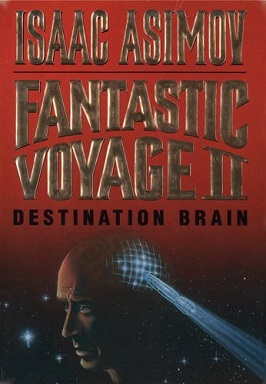 Fantastic Voyage II: Destination Brain - Wikipedia