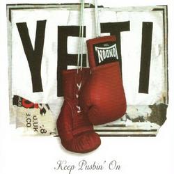 Keep Pushin On 2005 single by Yeti