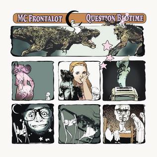 <i>Question Bedtime</i> 2014 studio album by MC Frontalot