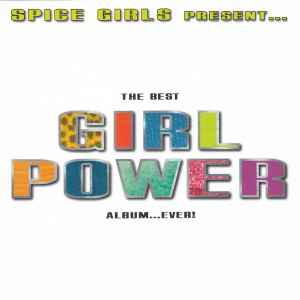 <i>Spice Girls Present... The Best Girl Power Album... Ever!</i> 1997 compilation album by Various artists