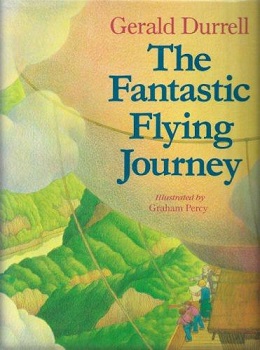 <i>The Fantastic Flying Journey</i> 1987 novel by Gerald Durrell