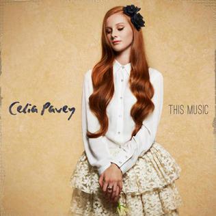 <i>This Music</i> 2013 studio album by Celia Pavey