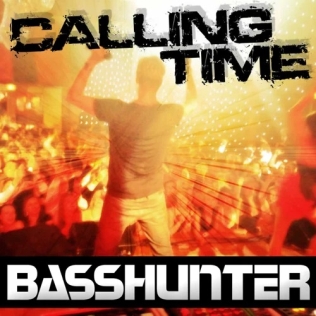 Calling time. Тайм колл. Basshunter треки. Basshunter Home.