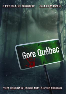 <i>Gore, Quebec</i> (film) 2014 Canadian film