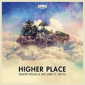 <span class="mw-page-title-main">Higher Place</span> 2015 single by Dimitri Vegas & Like Mike featuring Ne-Yo