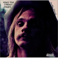 <i>Honky-Tonk Stardust Cowboy</i> 1972 studio album by Jonathan Edwards