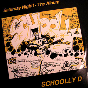 <i>Saturday Night! – The Album</i> 1986 studio album by Schoolly D