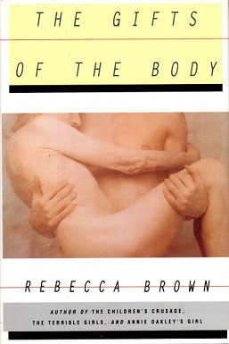 <i>The Gifts of the Body</i> 1994 novel by Rebecca Brown