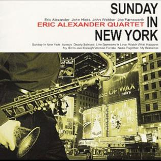 <i>Sunday in New York</i> (album) Studio album by Eric Alexander