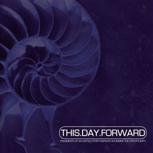 <i>Fragments of an Untold Story Born by Shunning the Opportunity</i> 1999 studio album by This Day Forward