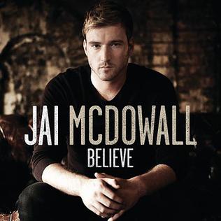 <i>Believe</i> (Jai McDowall album) 2011 studio album by Jai McDowall