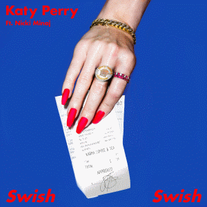 Swish Swish 2017 single by Katy Perry featuring Nicki Minaj