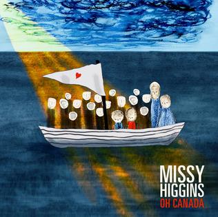 Oh Canada (Missy Higgins song) 2018 single by Missy Higgins