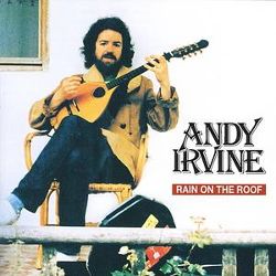 <i>Rain on the Roof</i> (Andy Irvine album) 1996 studio album by Andy Irvine