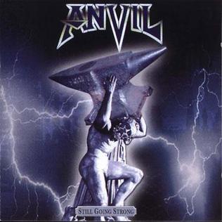 <i>Still Going Strong</i> 2002 studio album by Anvil