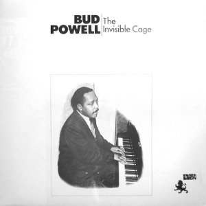 <i>The Invisible Cage</i> 1964 studio album by Bud Powell