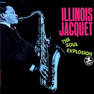 <i>The Soul Explosion</i> 1968 studio album by Illinois Jacquet