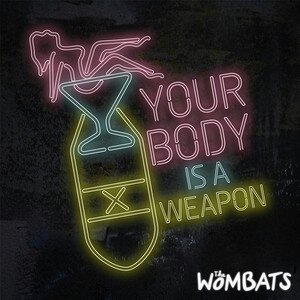 File:The Wombats, Your Body Is a Weapon 2013 cover.jpg