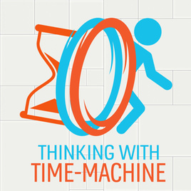 Thinking time. Thinking with time Machine. Portal thinking with time Machine. Машина времени портал. Thinking with time Machine logo.