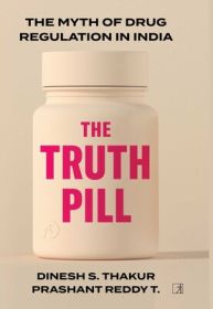 <i>The Truth Pill</i> 2022 book by Dinesh Thakur and Prashant Reddy