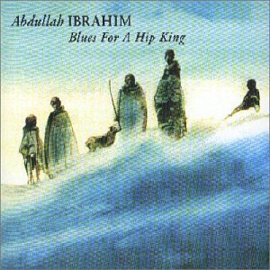 <i>Blues for a Hip King</i> 1989 studio album by Abdullah Ibrahim