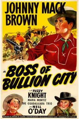 <i>Boss of Bullion City</i> 1940 film by Ray Taylor