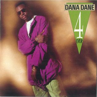 <i>Dana Dane 4 Ever</i> 1990 studio album by Dana Dane