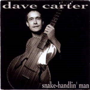 <i>Snake Handlin Man</i> 1995 studio album by Dave Carter