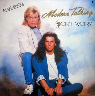 <span class="mw-page-title-main">Don't Worry (Modern Talking song)</span>