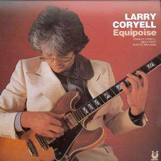 <i>Equipoise</i> (Larry Coryell album) 1986 studio album by Larry Coryell