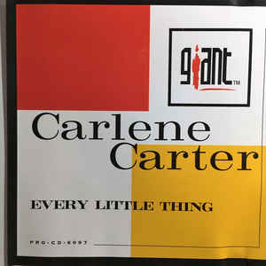 Every Little Thing (Carlene Carter song) 1993 single by Carlene Carter