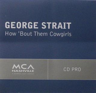<span class="mw-page-title-main">How 'bout Them Cowgirls</span> 2007 single by George Strait