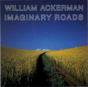 <i>Imaginary Roads</i> 1988 studio album by William Ackerman