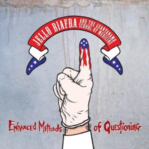 <i>Enhanced Methods of Questioning</i> 2011 EP by Jello Biafra and the Guantanamo School of Medicine