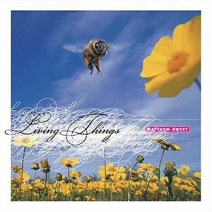 <i>Living Things</i> (Matthew Sweet album) 2004 studio album by Matthew Sweet