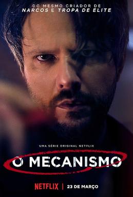 <i>The Mechanism</i> (TV series) Brazilian television series