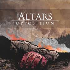 <i>Opposition</i> (Altars EP) 2011 EP by Altars