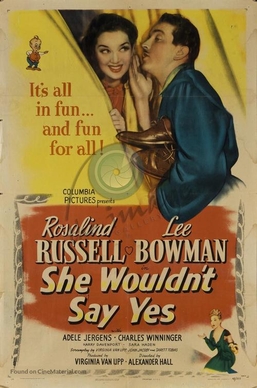<i>She Wouldnt Say Yes</i> 1945 film by Alexander Hall