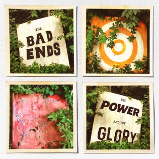 <i>The Power and the Glory</i> (Bad Ends album) 2023 studio album by The Bad Ends