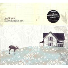 <i>Where the Bungalows Roam</i> album by Jim Bryson